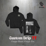 Mindset is Everything - Hoodie